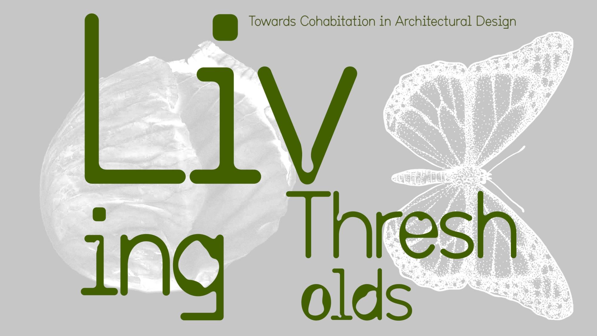 affiche Living Tresholds- Towards Cohabitation in Architectural Design © LUCA