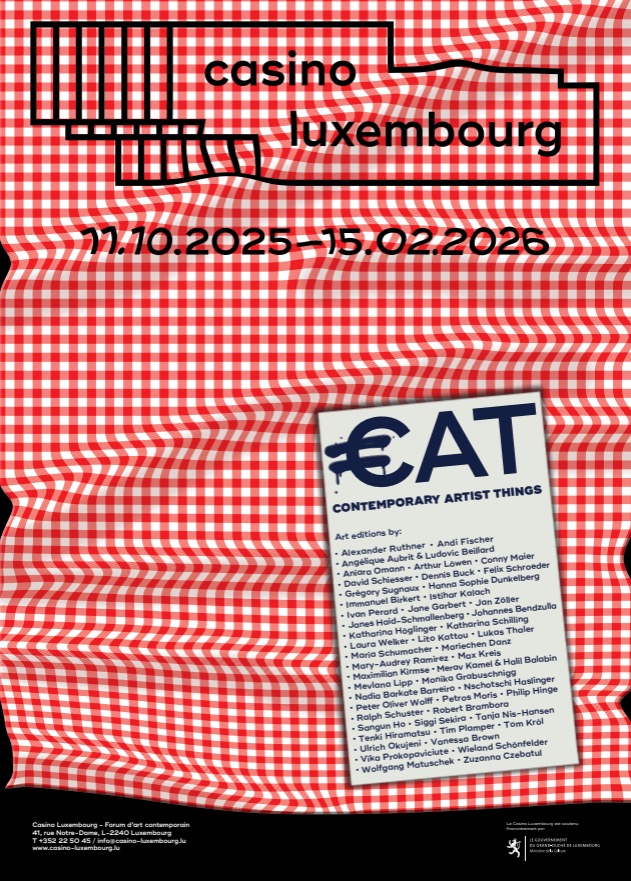 Poster of the EAT exhibition at Casino Luxembourg from October 11, 2025 to February 15, 2026